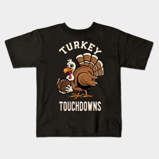 Turkey and Touchdowns Football Thanksgiving Kids T-Shirt